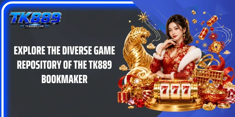 Explore the diverse game repository of the TK889 bookmaker