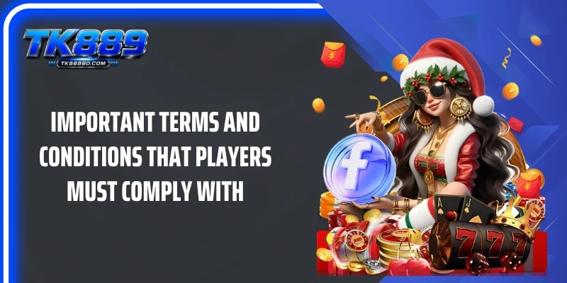 Important Terms and Conditions that players must comply with